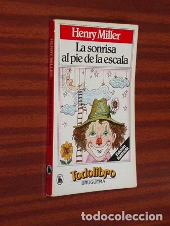 Libros: LA SONRISA AL PIE DE LA ESCALA - Miller, Henry - Foto 2