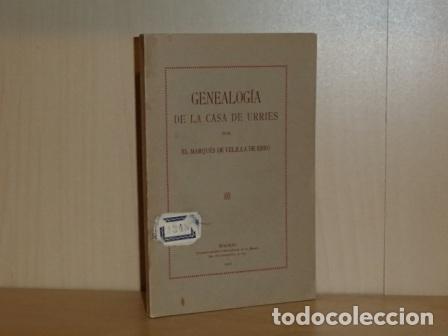 B&uuml;cher: GENEALOG&Iacute;A DE LA CASA DE URRIES - Marqu&eacute;s de Velilla de Ebro