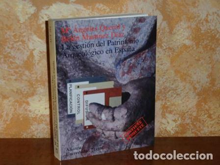 Livres: LA GESTI&Oacute;N DEL PATRIMONIO ARQUEOL&Oacute;GICO EN ESPA&Ntilde;A - Querol, Mar&iacute;a &Aacute;ngeles - Bel&eacute;n Mart&iacute;nez D&iacute;az