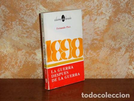 books: 1898 - LA GUERRA DESPU&Eacute;S DE LA GUERRA - Pic&oacute;, Fernando