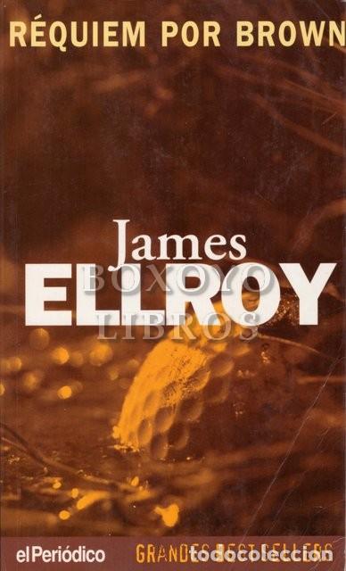 Libros: ELLROY, JAMES. R&eacute;quiem por Brown - Foto 1
