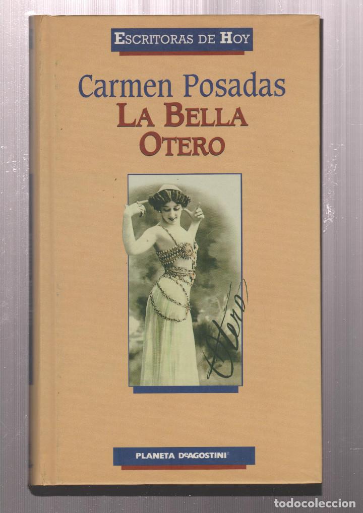 Libros: LA BELLA OTERO- CARMEN POSADAS - Foto 1