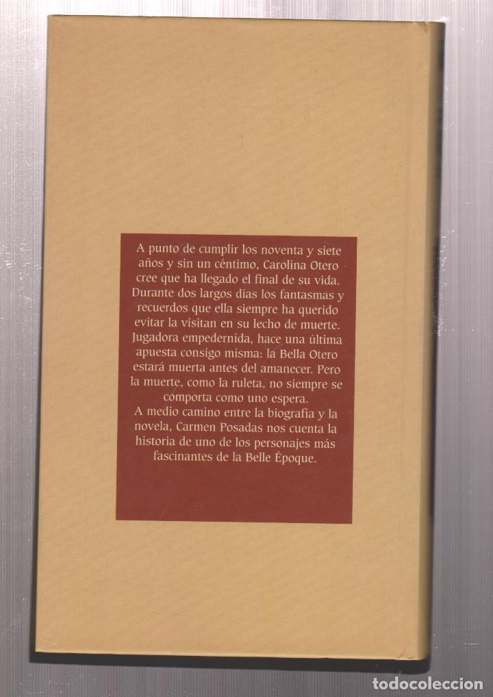 Libros: LA BELLA OTERO- CARMEN POSADAS - Foto 2