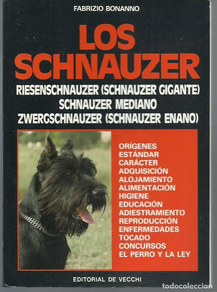 Libros: Fabrizio BONANNO : Los schnauzer. (Ed. De Vecchi, col. Perros, 1990) - Foto 1