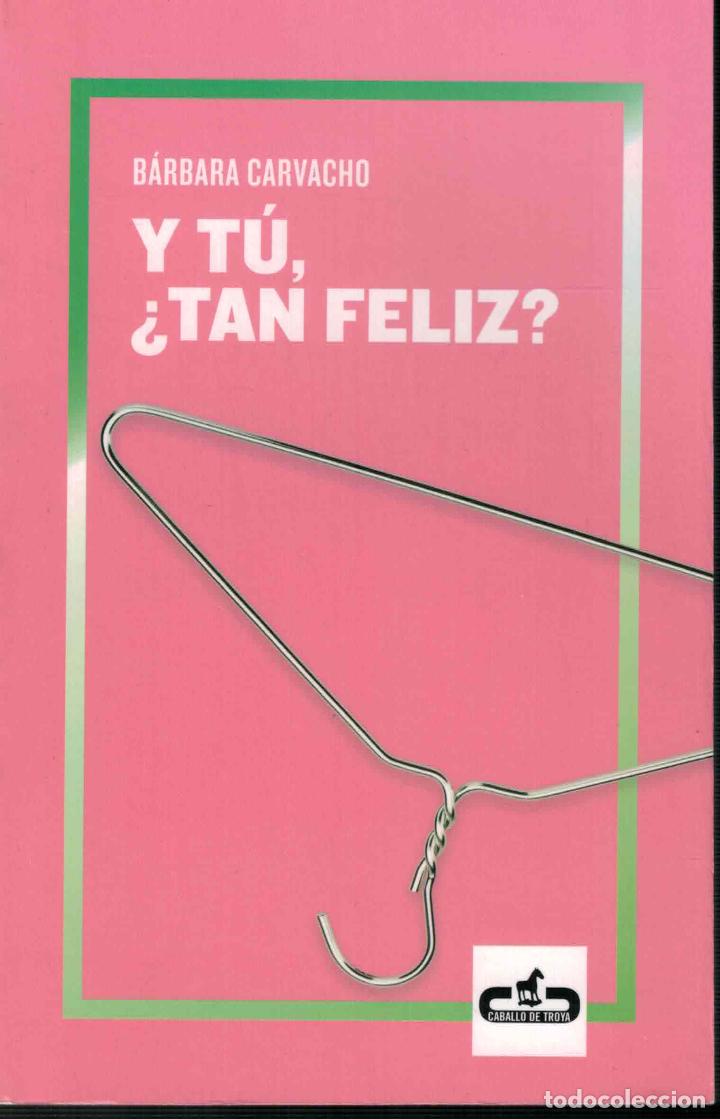 B&uuml;cher: Y t&uacute;, &iquest;tan feliz? - Carvacho, B&aacute;rbara
