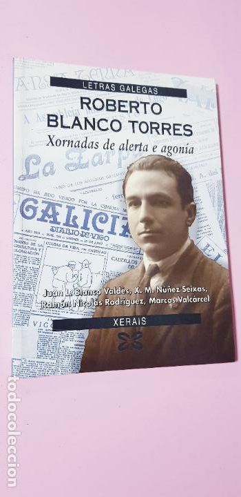B&uuml;cher: LIBRO-ROBERTO BLANCO TORRES-XORNADAS DE ALERTA Y AGON&Iacute;A-EXCELENTE