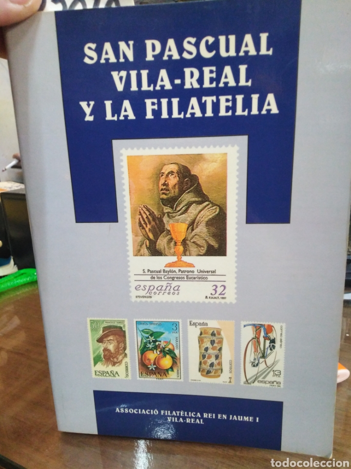 Libros: SAN PASCUAL VILA-REAL Y LA FILATELIA - V.V A.A. - Foto 1
