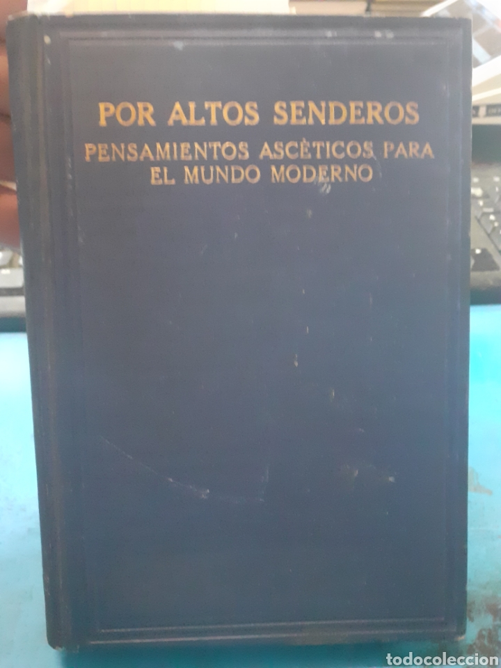 Libri di seconda mano: POR ALTOS SENDEROS. Pensamientos asc&eacute;ticos para el mundo moderno - KOENN, Jos&eacute;