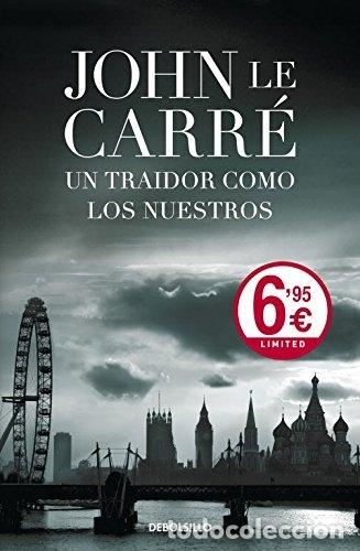 Libros: UN TRAIDOR COMO LOS NUESTROS - LE CARR&Eacute;, JOHN - Foto 1