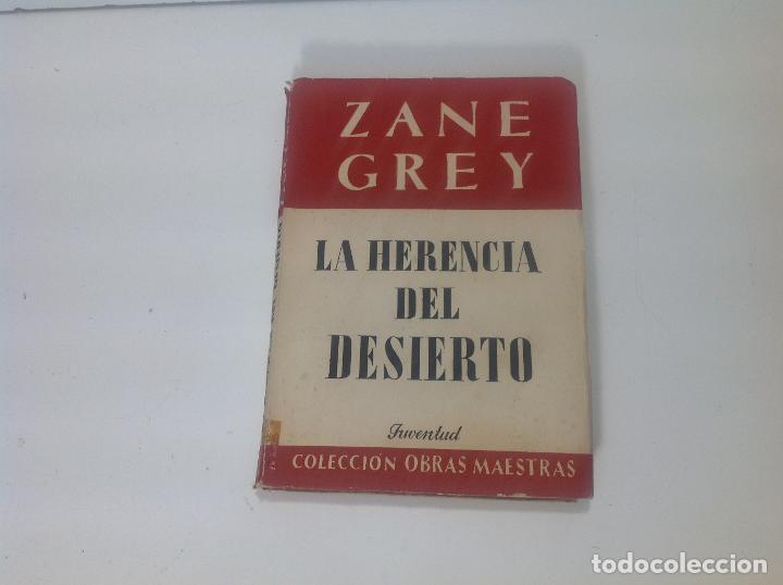 Libros: LA HERENCIA DEL DESIERTO ZANE GREY - Foto 1