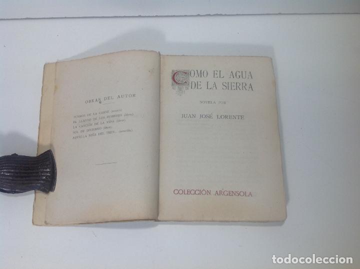 Libros: COMO EL AGUA DE LA SIERRA JUAN JOSE LORENTE - Foto 2