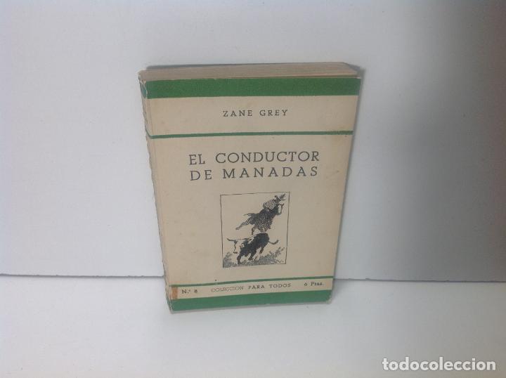 Libros: EL CONDUCTOR DE MANDAS ZANE GREY - Foto 1
