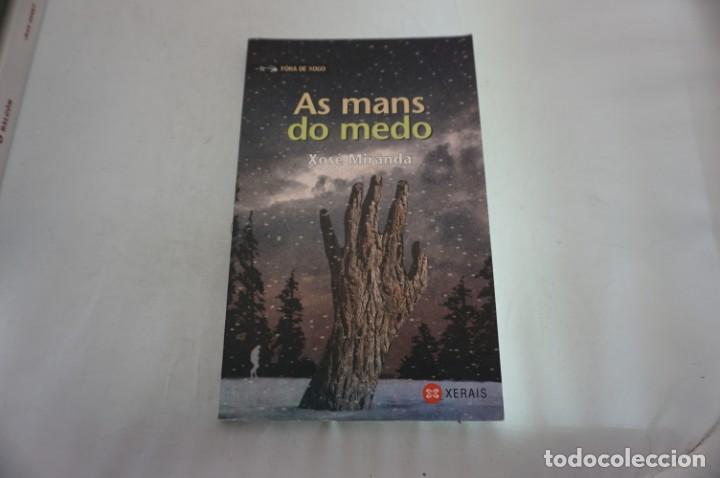 Libros: 24A/ LAS MANS DO MEDO - XOSE MIRANDA / EDITORIAL GALAXIA - Foto 1