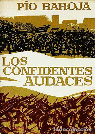 Libros: Los confidentes audaces - Baroja, P&iacute;o - Foto 1