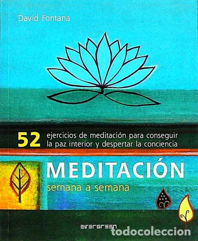 Libros: Meditaci&oacute;n semana a semana - David Fontana. - Foto 1