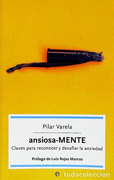 Libros: Ansiosa-mente - Pilar Varela - Foto 1