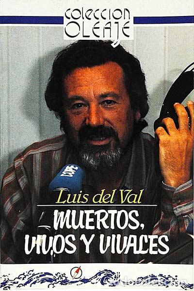 Libros: Muertos, vivos y vivaces - Luis del Val - Foto 1