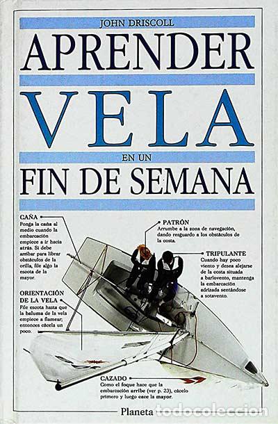 Libri di seconda mano: Aprender vela en un fin de semana - Driscoll, John