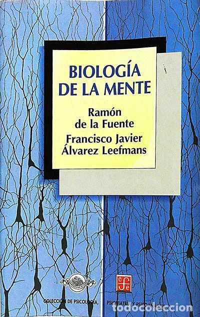 Libros: Biolog&iacute;a de la mente - Ram&oacute;n de la Fuente - Foto 1