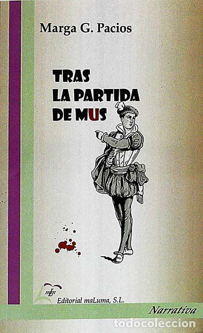 Libros: Tras la partida de mus - Marga G. Pacios - Foto 1