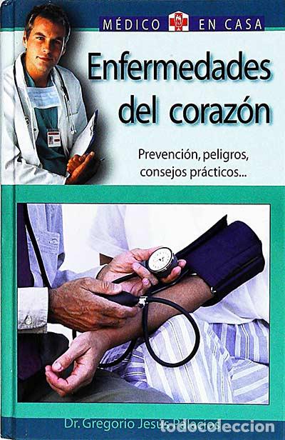 Libros: Enfermedades del coraz&oacute;n - Dr. Gregorio Jes&uacute;s Palacios. - Foto 1