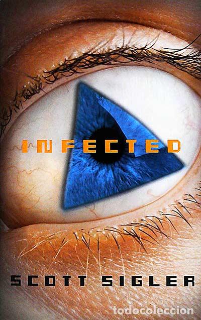 Libros: Infected - Scott Sigler - Foto 1