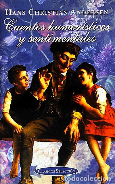 Libros: Cuentos humoristicos y sentimentales - Andersen,Hans Christian - Foto 1