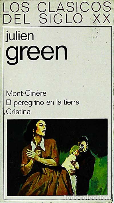 Livres: Mont-Cinère. El peregrino en la tierra. Cristina - Green, Julien