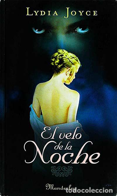 Libros: El velo de la noche - Lydia Joyce - Foto 1