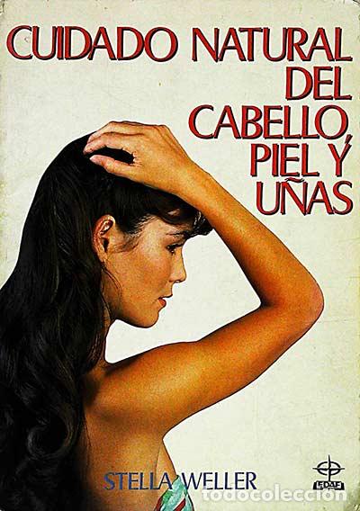 Libros: Cuidado natural del cabello, piel y u&ntilde;as - Stella Weller - Foto 1