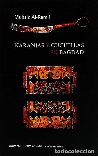 Libros: Naranjas y cuchillas en Bagdad - Muhsin Al-Ramli - Foto 1