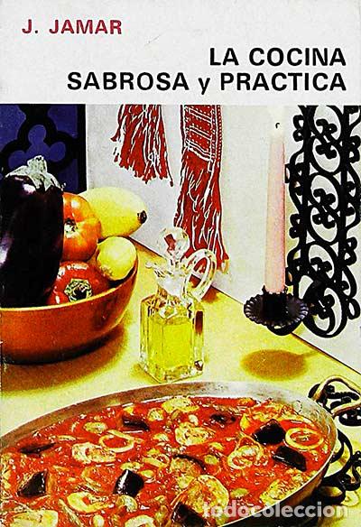 Libros: La cocina sabrosa y pr&aacute;ctica - Jamar, J. - Foto 1