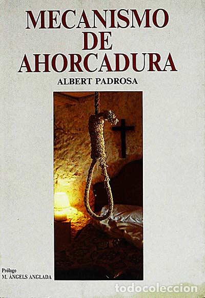Libros: Mecanismo de ahorcadura - Albert Padrosa - Foto 1
