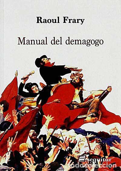Libros: Manual del demagogo - Raoul Frary - Foto 1