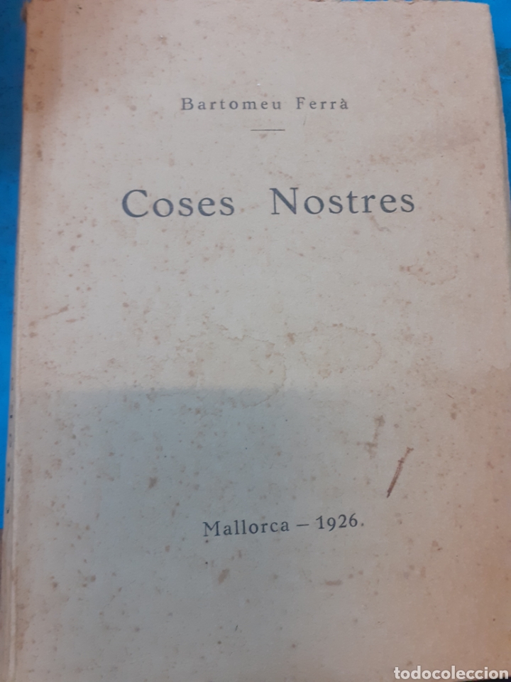 Libros: COSES NOSTRES.1&ordf; Edici&oacute;n. Baleares - FERRA, Bartomeu - Foto 1