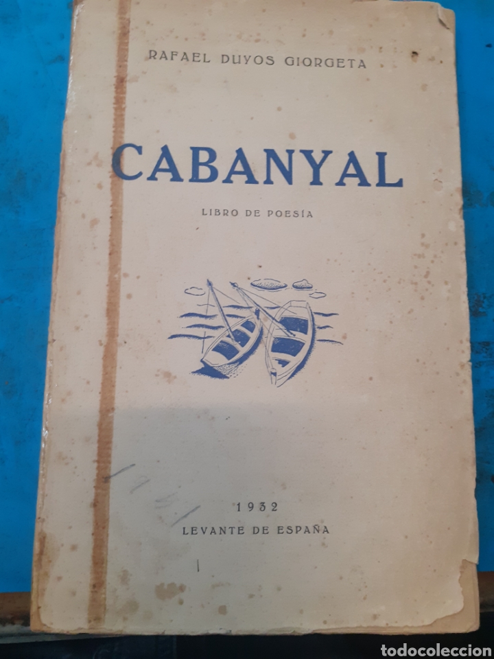 Libros: CABANYAL. Libro de poes&iacute;a. 1&ordf; Edici&oacute;n - DUYOS GIORGETA, Rafael - Foto 1