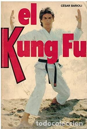 Libros: El Kung Fu. C&eacute;sar Barioli - Foto 1