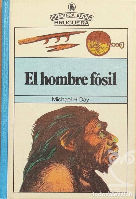 Libros: El hombre f&oacute;sil - Michael H. Day - Foto 1