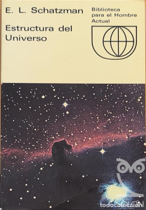 Libros: Estructura del Universo - E. L. Schatzman - Foto 1