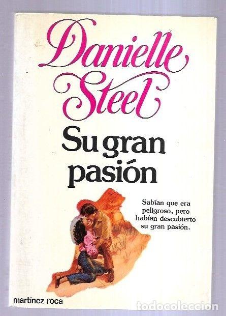 Libros: SU GRAN PASION - STEEL, DANIELLE - Foto 7