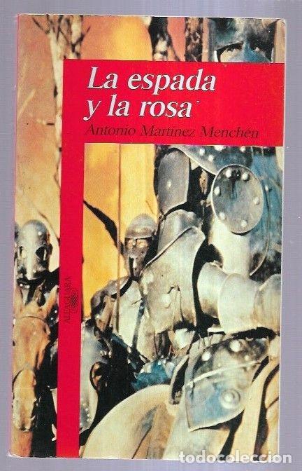 Libros: ESPADA Y LA ROSA - LA - MARTINEZ MENCHEN, ANTONIO - Foto 1