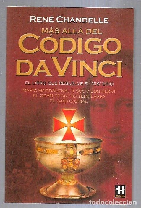 Libros: MAS ALLA DEL CODIGO DA VINCI - CHANDELLE, RENE - Foto 2