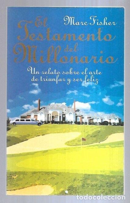 Libros: TESTAMENTO DEL MILLONARIO - EL - FISHER, MARC - Foto 6