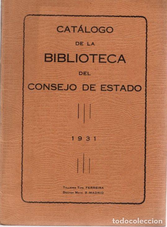 Livres: Cat&aacute;logo de la Biblioteca del Consejo de Estado - NO CONSTA AUTOR