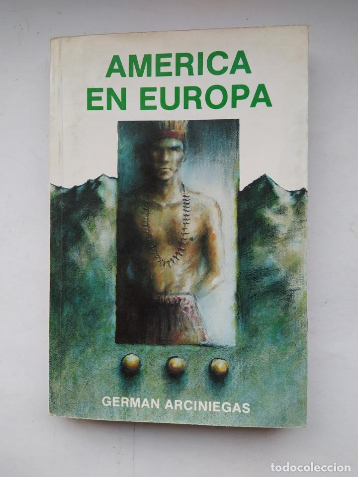 Libros: AM&Eacute;RICA EN EUROPA. - GERM&Aacute;N ARCINIEGAS. TDK189 - Foto 1