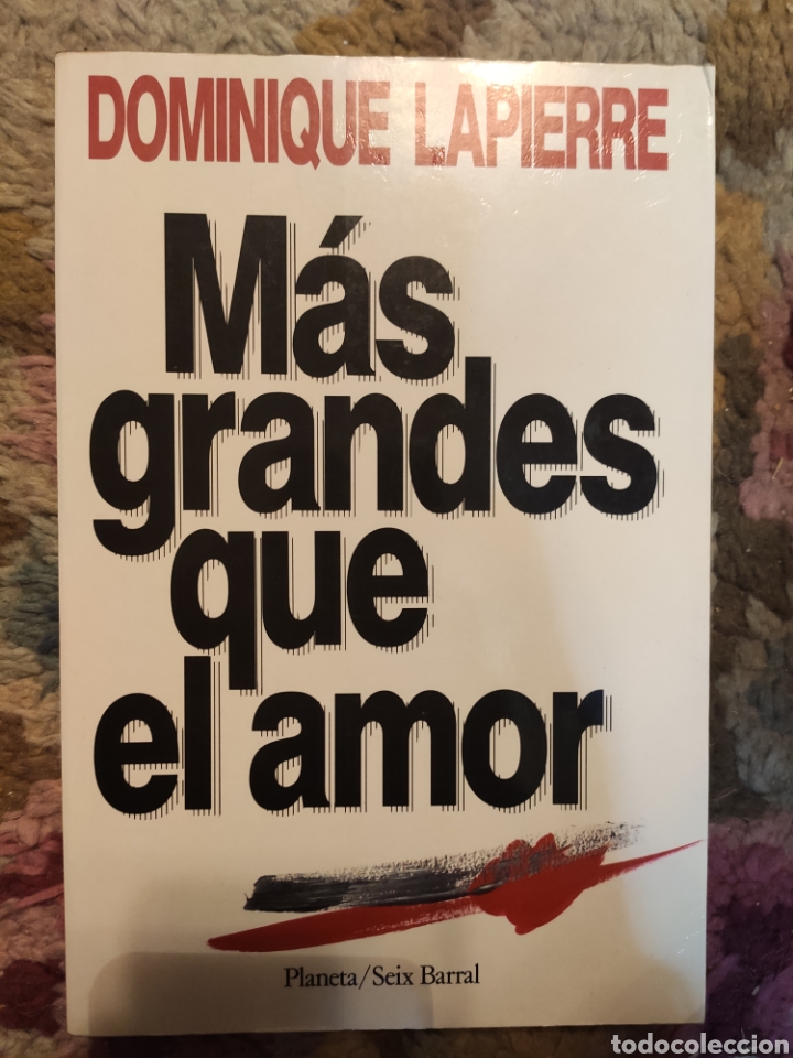 Libros: M&aacute;s Grandes que el Amor. Dominique Lapierre - Foto 1