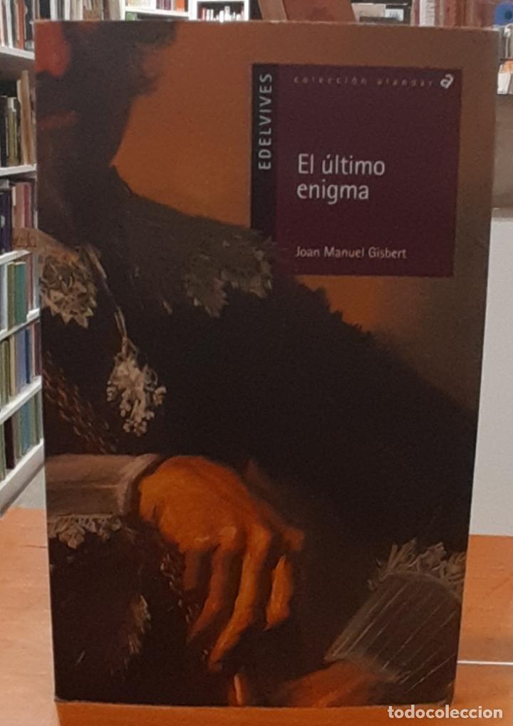 Libros: El &uacute;ltimo enigma - GISBERT, JOAN MANUEL - Foto 1