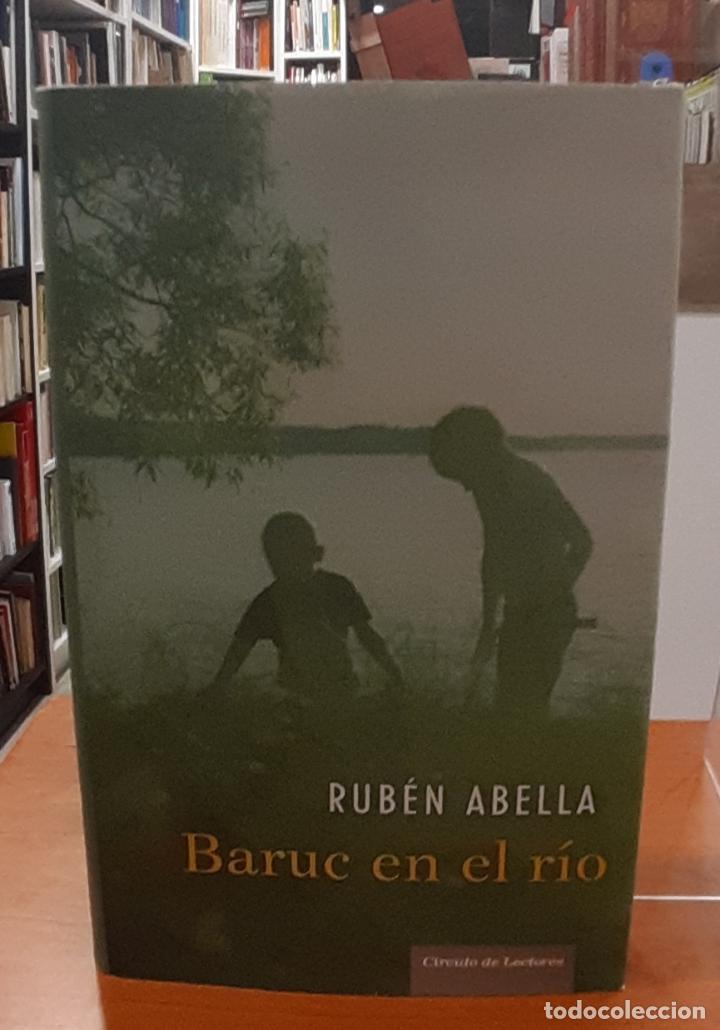 Libros: Baruc en el r&iacute;o - ABELL&Aacute;, RUB&Eacute;N - Foto 1