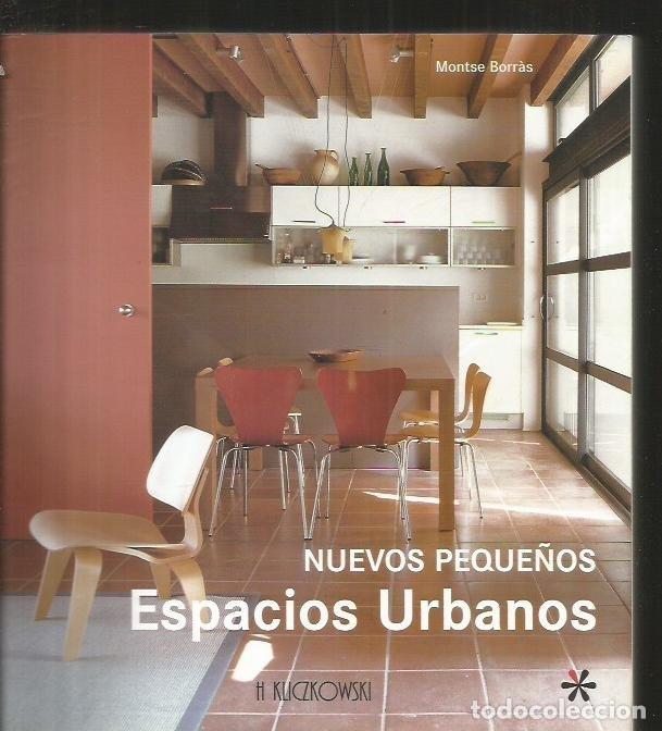Libros: NUEVOS PEQUE&Ntilde;OS ESPACIOS URBANOS - BORRAS, MONTSE - Foto 1
