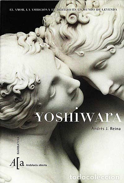 Libros: Yoshiwara - Andr&eacute;s J. Reina - Foto 1